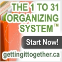 THE 1 TO 31 ORGANIZING SYSTEM - Get organized, stay organized and take back control of your life!